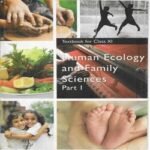 NCERT Human Ecology And Family Science Part 1 Class 11 Home Science Textbook (Latest Edition | 2025 -2026, CBSE, Binding Included)