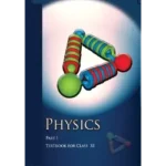 NCERT Physics Part 1 Class 11 Physics Textbook Cover 2025 CBSE Latest Edition