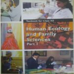 NCERT Human Ecology And Family Science Part 1 Class 12 Home Science Textbook (Latest Edition | 2025 -2026, CBSE, Binding Included)